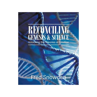 [预订]Reconciling Genesis and Science: Unlocking the Theories of Creation 9781647493370