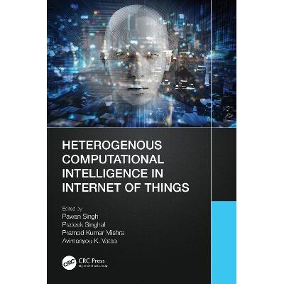 预订 Heterogenous Computational Intelligence in Internet of Things 物联网的异构计算智能 9781032426396