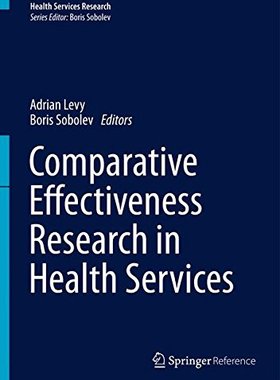【预订】Comparative Effectiveness Research in Health Services