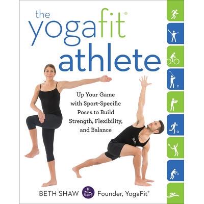 预订 Ditch The Wheat: Up Your Game with Sport-Specific Poses to Build Strength, Flexibility, and BalanceYogafit运动员：