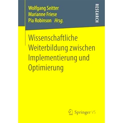 预订 Wissenschaftliche Weiterbildung zwischen Implementierung und Optimierung: 9783658196516