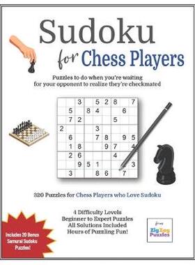 【预订】Sudoku for Chess Players: Gift Idea for Chess Players who Love Puzzles - a Sudoku Puzzle Book with 320 Puz...