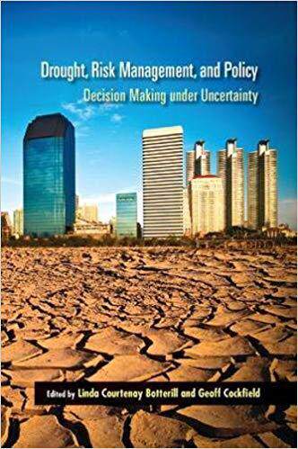 【预售】Drought, Risk Management, and Policy: Decision-Making Under Uncertainty