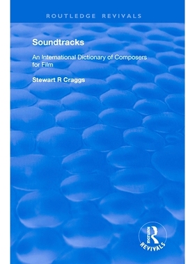 预订 Soundtracks: International Dictionary of Composers of Music for Film: 9781138362680