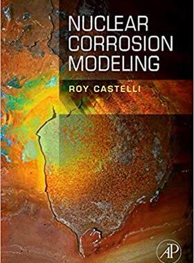 【预售】Nuclear Corrosion Modeling