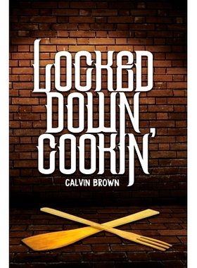 预订 Locked Down Cookin’: 9781952159060