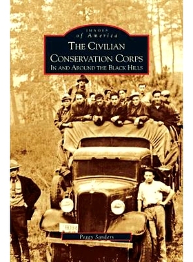 预订 Civilian Conservation Corps: In and Around the Black Hills: 9781531618414