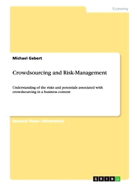 预订 Crowdsourcing and Risk-Management: Understanding of the risks and potentials associated with crowdsourcing in a bus