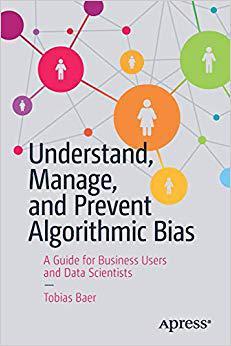 【预售】Understand, Manage, and Prevent Algorithmic Bias