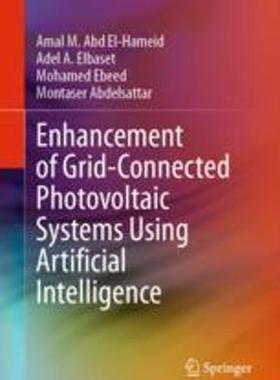 [预订]Enhancement of Grid-Connected Photovoltaic Systems Using Artificial Intelligence 9783031296918