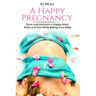 Grow Happy maintain while happy 9798550293119 your baby soul and body 預訂 Pregnancy baking mind