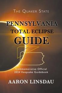 2024 Guide 预订 9781944986315 Eclipse Total Official Guidebook Keepsake Commemorative Pennsylvania