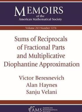 [预订]Sums of Reciprocals of Fractional Parts and Multiplicative Diophantine Approximation 9781470440954
