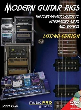预订 Modern Guitar Rigs: The Tone Fanatic’s Guide to Integrating Amps and Effects, Second Edition: 9781480355156