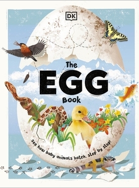 预订 The Egg Book: See How Baby Animals Hatch, Step By Step! 鸡蛋书: 9780241585597
