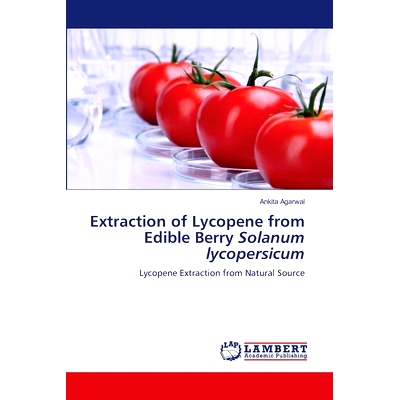 预订 Extraction of Lycopene from Edible Berry Solanum lycopersicum: 9786206164715
