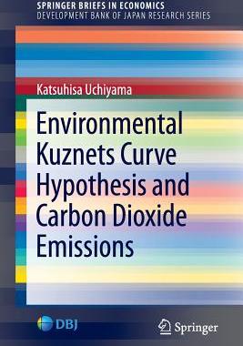 【预订】Environmental Kuznets Curve Hypothesis and Carbon Dioxide Emissions