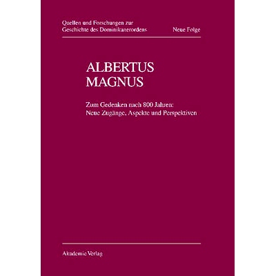 预订 Albertus Magnus: Zum Gedenken nach 800 Jahren: Neue Zugänge, Aspekte und Perspektiven: 9783050035635