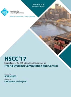 预订 Hybrid Systems: Computation and Control. International Conference. 20th 2017. (HSCC’17): Held 18-20 April 2017, Pi
