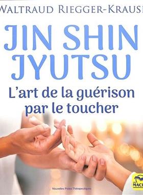预订 Jin shin jyutsu : l’art de la guérison par le toucher