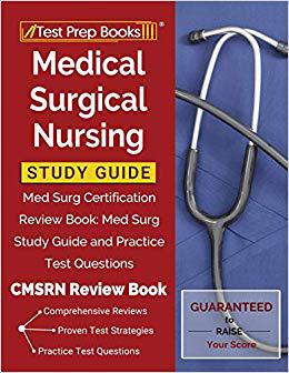 【预售】Medical Surgical Nursing Study Guide: Med Surg Certification Review Book: Med Surg Study Guide and Practic...