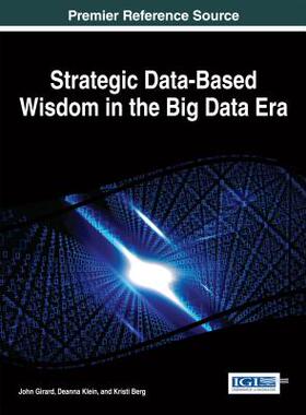 【预订】Strategic Data-Based Wisdom in the Big Data Era