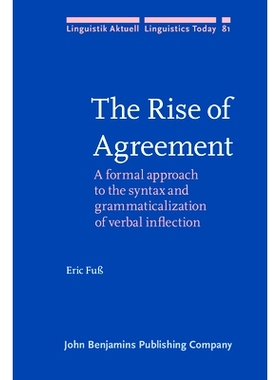 预订 The Rise of Agreement: A Formal Approach to the Syntax and Grammaticalization of Verbal Inflection 一致的上升：动词
