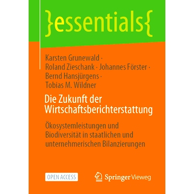 预订 Die Zukunft Der Wirtschaftsberichterstattung: Ökosystemleistungen Und Biodiversität in Staatlichen Und Unternehme