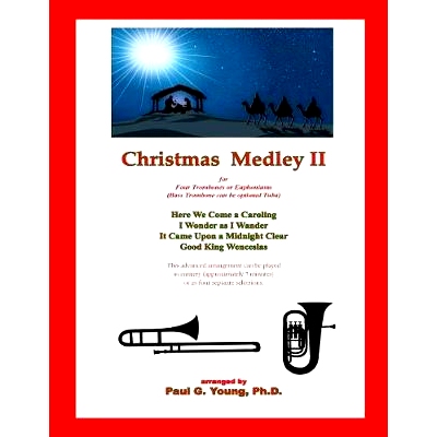 预订 Christmas Medley II: for Four Trombones or Euphoniums and Tuba: 9781719362412