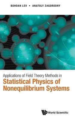 【预订】Applications of Field Theory Methods in Statistical Physics of Nonequilibrium Systems