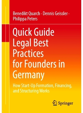 预订 Quick Guide Legal Best Practices for Founders in Germany: How Start-Up Formation, Financing, and Structuring Works