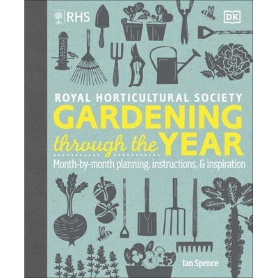 预订 RHS Gardening Through the Year: Month-by-month Planning Instructions and Inspiration: Month-by-month Planning Instr