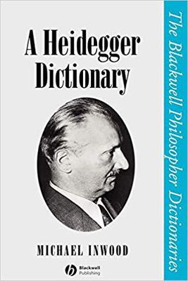 【预售】A Heidegger Dictionary (The Blackwell Philosopher Dictionaries)