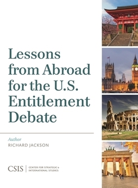 预订 Lessons from Abroad for the U.S. Entitlement Debate 适合美国权利辩论的源自国外的教训（丛书）: 9781442228375