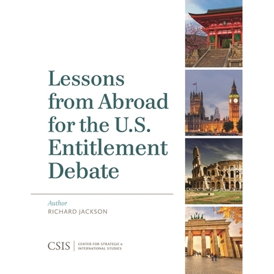 预订 Lessons from Abroad for the U.S. Entitlement Debate 适合美国权利辩论的源自国外的教训（丛书）: 9781442228375