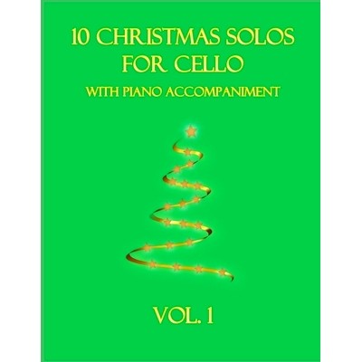 预订 10 Christmas Solos for Cello with Piano Accompaniment: Vol. 1: 9798762357395