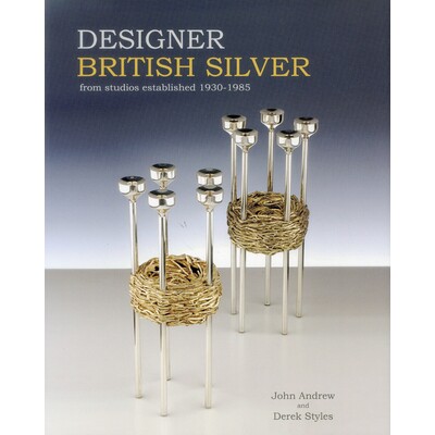 预订 DESIGNER BRITISH SILVER: From Studios Established 1930-1985 设计师英国银器: 9781851497805