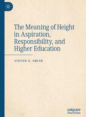 预订 The Meaning of Height in Aspiration, Responsibility, and Higher Education