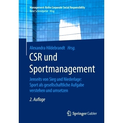 预订 Csr Und Sportmanagement: Jenseits Von Sieg Und Niederlage: Sport ALS Gesellschaftliche Aufgabe Verstehen Und Umsetz