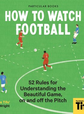 现货 Tifo油管足球频道 如何观看足球比赛 52条简单比赛规则 英文原版 How To Watch Football