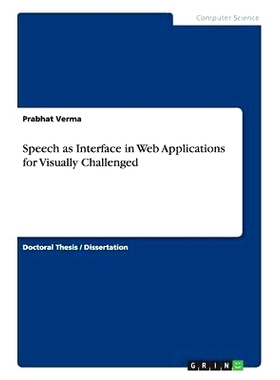 预订 Speech as Interface in Web Applications for Visually Challenged: 9783668103603