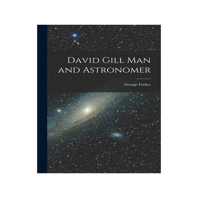 [预订]David Gill Man and Astronomer 9781018294193