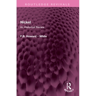 预订 Nickel: An Historical Review 镍：历史回顾（重印版）: 9781032638782
