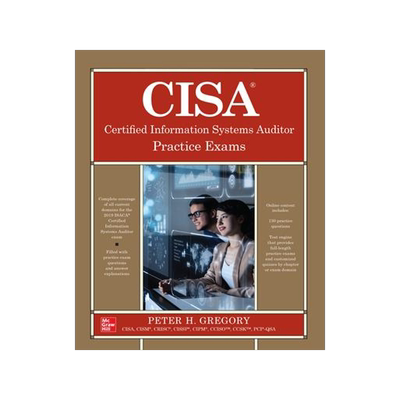 [预订]Cisa Certified Information Systems Auditor Practice Exams 9781260459845