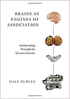 【预售】Brains as Engines of Association: An Operating Principle for Nervous Systems
