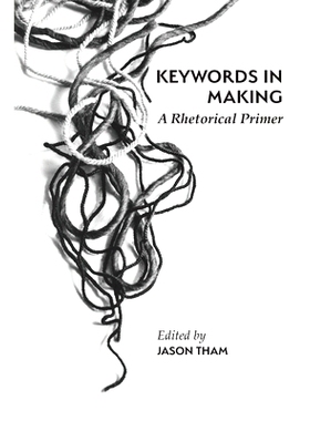 预订 Keywords in Making: A Rhetorical Primer: 9781643174808