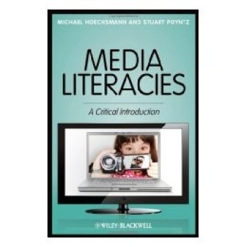 预订 Media Literacies - A Critical Introduction 媒体扫盲：批判导言: 9781405186100