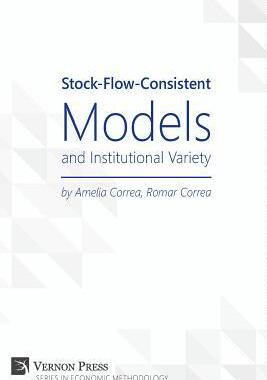 [预订]Stock-Flow-Consistent Models and Institutional Variety 9781622731824