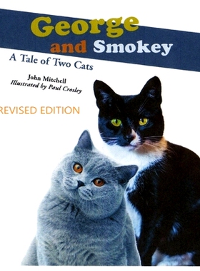 预订 George And Smokey; A Tale of Two Cats: 9781087894003