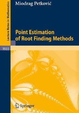 【预订】Point Estimation of Root Finding Methods